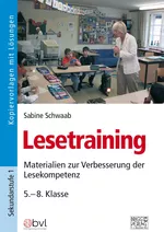 Lesetraining Klasse 5-8 - Materialien zur Verbesserung der Lesekompetenz - Deutsch
