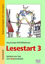 Lesestart 3: Spielend vom Satz zum Textverständnis - 40 Lesespiele mit Selbstkontrolle zur Förderung des Satzverständnisses - Deutsch