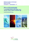 Fit in Grammatik und Rechtschreibung - Lehrerhandreichung - Multisensuelles Lernkonzept - Deutsch
