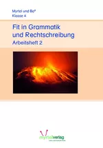 Fit in Grammatik und Rechtschreibung, Klasse 4 - Arbeitsheft 2 - Lernen mit den Elementen - Deutsch