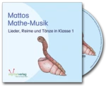 22 Lieder, Reime und Tänze in Klasse 1 - Mattos Mathe-Musik - Audio-Dateien für die Grundschule - Mathematik