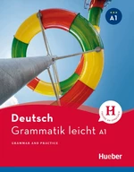 Grammatik leicht A1 - Zweisprachige Ausgabe Deutsch – Englisch - Grammar and Practice - Niveau A1 - DaF/DaZ