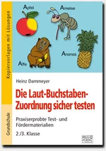 Die Laut-Buchstaben-Zuordnung sicher testen - Lesetraining - Praxiserprobte Test- und Fördermaterialien - Deutsch
