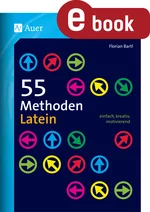 55 Methoden Latein - Einfach, kreativ, motivierend - Latein