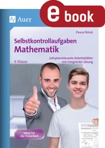 Selbstkontrollaufgaben Mathematik Klasse 9 - Lehrplanrelevante Arbeitsblätter mit integrierter Lösung - Mathematik