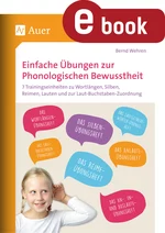 Einfache Übungen zur Phonologischen Bewusstheit - 7 Trainingseinheiten zu Wortlängen, Silben, Reimen, Lauten und zur Laut-Buchstaben-Zuordnung - Deutsch