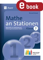 Mathe an Stationen 7 Inklusion - Materialien zur Einbindung und Förderung lernschwacher Schüler - Mathematik