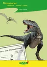 Dinosaurier - Entdecken - staunen - lernen - Lernwerkstatt für den Sachunterricht - Sachunterricht