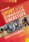 Sport in der gymnasialen Oberstufe - Schulbuch (1. Auflage 2017) - Mit Materialien als kostenlosem Download - Sport
