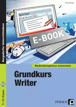 Grundkurs OpenOffice: Writer - Medienkompetenz entwickeln - Textverarbeitung (7. bis 10. Klasse) - Informatik