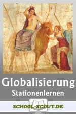 Stationenlernen Globalisierung (Klasse 7/8) - Europa und die Welt wachsen zusammen - Sowi/Politik