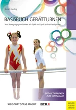 Basisbuch Gerätturnen - Von Bewegungsgrundformen mit Spiel und Spaß zu Basisfertigkeiten - Sport