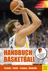 Handbuch Basketball: Technik – Taktik – Training – Methodik - Das offizielle Lehrbuch des DBB - Sport