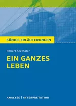 Robert Seethaler: Ein ganzes Leben - Textanalyse, Interpretation und Inhaltsangabe - Deutsch