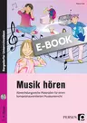 Musik hören - differenziert und direkt einsetzbar mit Hörbeispielen - Abwechslungsreiche Materialien für einen kompetenzorientierten Musikunterricht - Musik