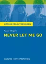 Kazuo Ishiguro: Never let me go - Textanalyse und Interpretation in englischer Sprache - Englisch