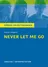 Kazuo Ishiguro: Never let me go - Textanalyse und Interpretation in englischer Sprache - Englisch