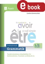 Grammatik Französisch 1.-2. Lernjahr - Flexibel einsetzbare Arbeitsblätter für Stationenlernen, Freiarbeit, Lerntheke & Co. - Französisch