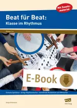 Beat für Beat: Klasse im Rhythmus - Einfache Spielideen - farbige Rhythmuskarten - mitreißende Musikstücke zum Mitmachen - Musik