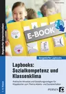 Lapbook: Sozialkompetenz und Klassenklima - Praktische Hinweise und Gestaltungsvorlagen für Klappbücher zum Thema Arbeits- und Sozialverhalten - Fachübergreifend