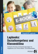 Lapbook: Sozialkompetenz und Klassenklima - Praktische Hinweise und Gestaltungsvorlagen für Klappbücher zum Thema Arbeits- und Sozialverhalten - Fachübergreifend