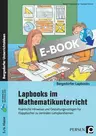 Lapbooks im Mathematikunterricht - 5./6. Klasse - Praktische Hinweise und Gestaltungsvorlagen für Klappbücher zu zentralen Lehrplanthemen - Mathematik