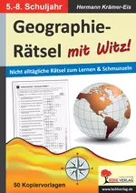 Geographie-Rätsel mit Witz! - 5.-8. Schuljahr - Nicht alltägliche Rätsel zum Lernen & Schmunzeln  - Erdkunde/Geografie
