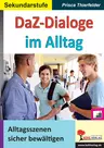 DaF- / DaZ Dialoge im Alltag - Alltagsszenen richtig bewältigen - DaF/DaZ