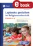 Lapbooks gestalten im Religionsunterricht Kl. 2-4 - Kreative Faltvorlagen und kindgerechte Auftragskarten zu vier zentralen Lehrplanthemen - Religion