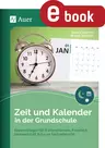 Zeit und Kalender in der Grundschule - Kopiervorlagen für Stationenlernen, Freiarbeit, Lernwerkstatt & Co. im Sachunterricht - Sachunterricht