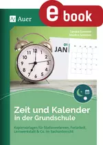 Zeit und Kalender in der Grundschule - Kopiervorlagen für Stationenlernen, Freiarbeit, Lernwerkstatt & Co. im Sachunterricht - Sachunterricht