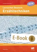 Lernzirkel Deutsch: Erzähltechniken - Binnendifferenziert erarbeiten, entwickeln und sichern - Deutsch