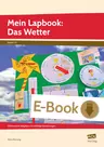 Mein Lapbook: Das Wetter - Differenzierte Aufgaben und vielfältige Bastelvorlagen zu einem zentralen Lehrplanthema - Sachunterricht