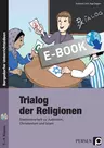 Trialog der Religionen - Stationenlernen - Stationenarbeit zu Judentum, Christentum und Islam - Religion