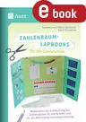 Zahlenraum-Lapbooks für die Grundschule - Materialien zur Erarbeitung der Zahlenräume 20, 100 & 1000 und für die Alternative Leistungsmessung - Mathematik