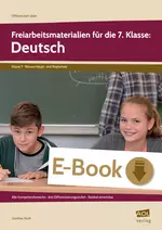 Freiarbeitsmaterialien für die 7. Klasse: Deutsch - Alle Kompetenzbereiche - drei Differenzierungsstufen - flexibel einsetzbar - Deutsch
