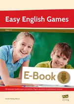 Easy English Games - Mit bekannten Spielformaten und einfachen Regeln sprachliche Grundstrukturen trainieren - Englisch