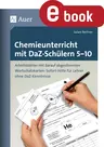 Chemieunterricht mit DaF- / DaZ-Schülern 5-10 - Arbeitsblätter mit darauf abgestimmten Wortschatz karten,  Sofort-Hilfe für Lehrer ohne DaZ-Kenntniss - Chemie