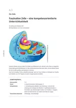 Faszination Zelle – eine kompetenzorientierte Unterrichtseinheit - Zellbiologie und Humanbiologie im Unterricht - Biologie