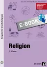 Religion - 1. Klasse - So gelingt jede Religionsstunde mit wenig Vorbereitungsaufwand! - Religion