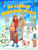 Liederbuch zur CD "Du schöne Weihnachtszeit - Die schönsten Kinderlieder zum Advent - Musik
