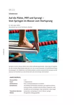 Auf die Plätze, Pfiff und Sprung! – Vom Springen im Wasser zum Startsprung - Schwimmen im Sportunterricht - Sport