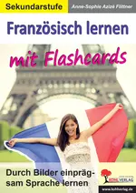 Französisch lernen mit Flashcards - Durch Bilder einprägsam Sprache lernen - Französisch