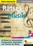 Rätsel Musik ... zur Wiederholung und Festigung - 40 Rätsel zu Instrumenten, Komponisten, Notenlehre und Themen der Musik - Musik