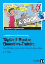 Täglich 5 Minuten Einmaleins-Training - Kurze Übungseinheiten für den Unterricht und zu Hause - Mathematik