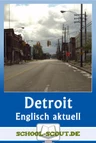 Detroit - The downfall of a former economic stronghold - Arbeitsblätter in Stationenform - Englisch