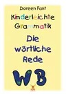 Die wörtliche Rede - Kinderleichte Grammatik - Deutsch