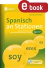 Spanisch an Stationen 3. Lernjahr - Übungsmaterial zu den Kernthemen der Bildungsstandards 3. Lernjahr - Spanisch