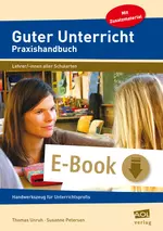 Guter Unterricht: Praxishandbuch - Handwerkszeug für Unterrichts-Profis - Fachübergreifend