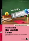 Grundkurs DaF- / DaZ: Das Lernfeld "Lernen" - Die Schule - Zeitangaben - Farben und Größen: Einfache Übungen zum Einstieg in die deutsche Sprache! - DaF/DaZ